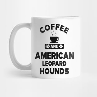 American Leopard Hound Dog - Coffee and american leopard hounds Mug